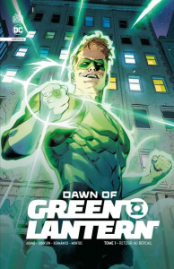 Dawn of Green Lantern Tome 1 : Retour au bercail - Adams ; Johnson ; Xermanico ; Montos