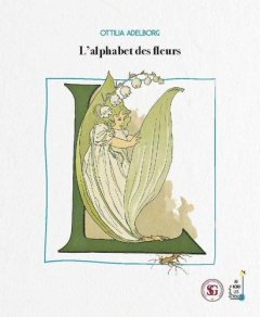 L'alphabet des fleurs. Edition bilingue français-suédois - Adelborg Ottilia