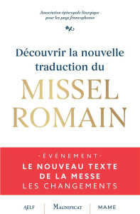 Découvrir la nouvelle traduction du Missel romain - AELF