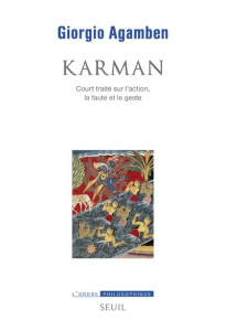 Karman. Court traité sur l'action, la faute et le geste - Agamben Giorgio ; Gayraud Joël