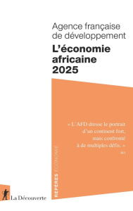 L'économie africaine. Edition 2025 - AGENCE FRANCAISE DE