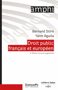 Droit public français et européen. 4e édition revue et augmentée - Aguila Yann ; Stirn Bernard