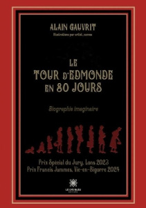 Le tour d'Edmonde en 80 jours - Gauvrit Alain