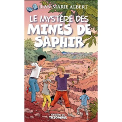 Le mystère des mines saphirs - Albert Jean-Marie ; Collin Marie-Marthe