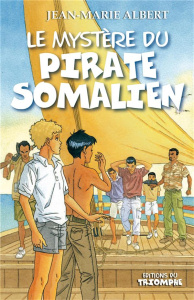 Le mystère du pirate somalien - Albert Jean-Marie