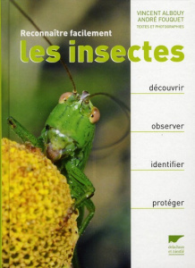 Reconnaître facilement les insectes - Albouy Vincent ; Fouquet André