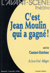C'est jean moulin qui a gagne! - contact extreme - Alègre Jean-Paul
