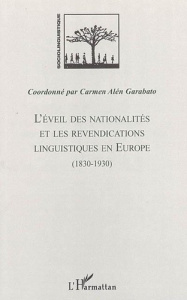 L'éveil des nationalités et les revendications linguistiques en Europe - Alén Garabato Carmen