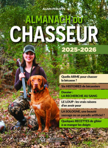 Almanach du chasseur. Edition 2025-2026 - Philippe Alain