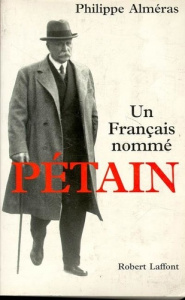 Un Français nommé Pétain - Alméras Philippe