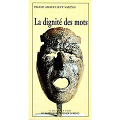 La dignité des mots - Amado Lévy-Valensi Eliane