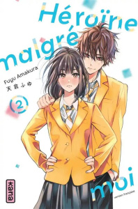 Héroïne malgré moi Tome 2 - Amakura Fuyu