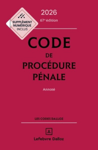 Code de procédure pénale annoté. Inclus le supplément au code de procédure pénale, Edition 2026 - Ambroise-Castérot Coralie ; Beauvais Pascal ; Céré