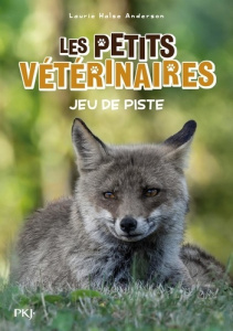 Les Petits Vétérinaires Tome 32 : Jeu de piste - Halse Anderson Laurie ; Clarke Jonaka