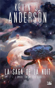La Saga de la nuit Tome 1 : L'Ombre entre les étoiles - Anderson Kevin J. ; Fuentealba Jacques