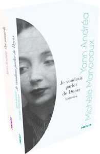 Coffret en 2 volumes : Cet amour-là ; Je voudrais parler de Duras - Andréa Yann ; Manceaux Michèle