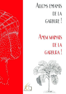 Anem mainats de la Garbura ! Allons enfants de la Garbure ! - Charbonnier Vincent ; Plume Libre editions
