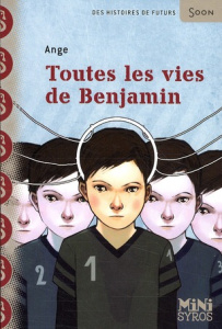 Toutes les vies de Benjamin - ANGE/HANS