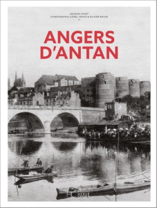 Angers d'antan - Sigot Jacques ; Houis Lionel ; Bouze Olivier