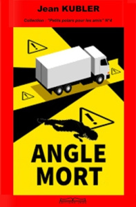 Angle mort - Kubler Jean