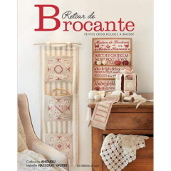 Retour de brocante. Petites croix à broder - Anguelu Catherine ; Haccourt-Vautier Isabelle ; Ba