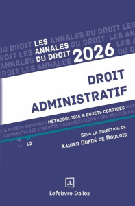 Droit administratif L2. Méthodologie & sujets corrigés, Edition 2026 - Dupré de Boulois Xavier ; Jégouzo Yves