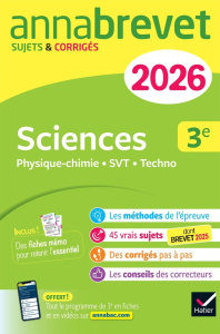 Sciences 3e. Physique-chimie, SVT, Technologie ; Sujets et corrigés, Edition 2026 - Jeannin Nadège ; Madani Sonia ; Nicaise Nicolas
