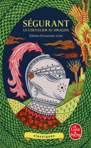Ségurant, le Chevalier au dragon - Arioli Emanuele Edition de