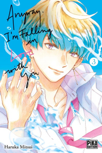 Anyway, I'm falling in love with you Tome 3 - Mitsui Haruka ; Kanehisa Hana