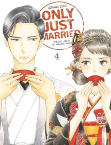 Only just married Tome 4 - Aoharu Yuki ; Kochert Mélanie