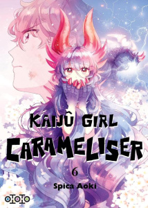 Kaijû Girl Carameliser Tome 6 - Aoki Spica ; Tamalet Océane