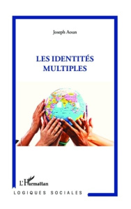 Les identités multiples - Aoun Joseph