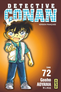 Détective Conan Tome 72 - Aoyama Gôshô ; Huet Olivier