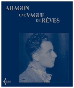Une vague de rêves - Aragon Louis ; Arban Dominique ; Eychart Marie-Thé