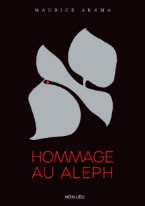 Hommage au Aleph - Arama Maurice