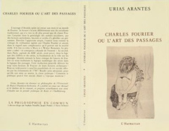 Charles Fourier ou l'art des passages - Arantes Urias
