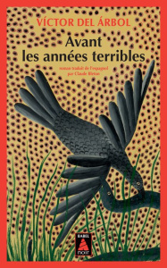 Avant les années terribles - Arbol Victor del ; Bleton Claude