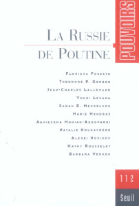 Pouvoirs N° 112 : la Russie de Poutine - Ardant Philippe
