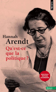 Qu'est-ce que la politique ? - Arendt Hannah ; Kohn Jerome ; Widmaier Carole ; Fr