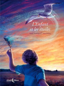 L'Enfant et les étoiles - Armange Claire ; Hernaz Juan