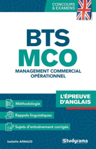 CONCOURS ET EXAMENS - BTS MCO L EPREUVE D ANGLAIS - MANAGEMENT COMMERCIAL OPERATIONNEL - ARNAUD ISABELLE