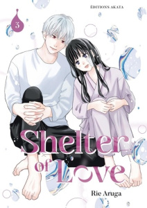 Shelter of Love Tome 3 - Aruga Rie ; Pollet David