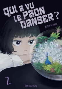 Qui a vu le paon danser ? Tome 2 - Asami Rito ; Voisin Constant