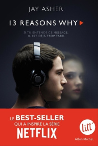 13 Reasons why (Treize raisons - série télé - édition 2025) - Asher Jay ; Peronny Nathalie