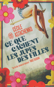 Ce que cachent les jupes des filles - Astachenko Cécile