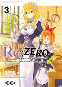 Re:Zero Quatrième arc : Le Sanctuaire et la sorcière de l'Avarice Tome 3 - Atori Haruno ; Aikawa Yu ; Nagatsuki Tappei ; Otsu