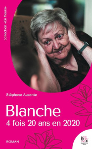 Blanche, 4 fois 20 ans en 2020 - Aucante Stéphane