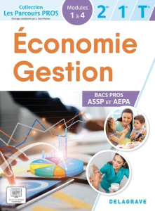 Economie-Gestion 2de, 1re, Tle Bac Pro ASSP. Edition 2025 - Audrain Dominique ; Boulay Anne ; Jaubert Marjolai