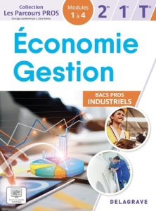 Economie-Gestion 2de, 1re, Tle Bacs pros industriels. Edition 2025 - Audrain Dominique ; Boulay Anne ; Jaubert Marjolai
