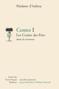 Les contes des fées - AULNOY C L J D B.